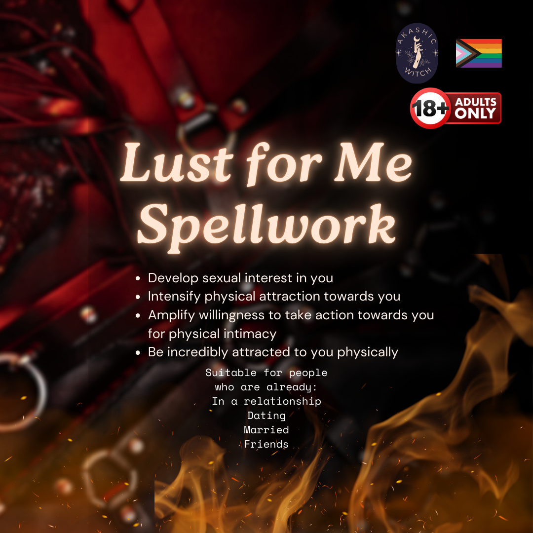 Lust For Me Spellwork