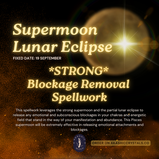 [Supermoon Eclipse] *STRONG* Blockage Removal Spellwork