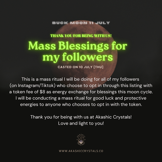 [Buck Moon] Mass Blessings for my followers