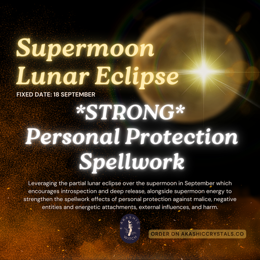 [Supermoon Eclipse] *STRONG* Personal Protection Spellwork