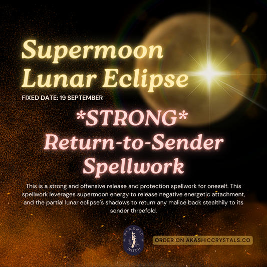 [Supermoon Eclipse] *STRONG* Return-to-Sender Spellwork