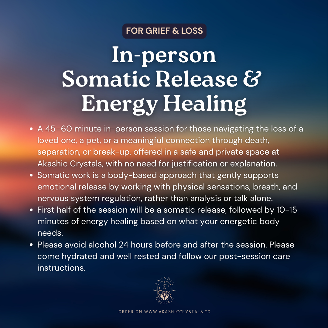 In-person Somatic Release & Energy Healing for Grief & Loss