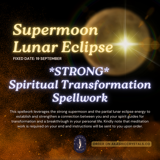 [Supermoon Eclipse] *STRONG* Spiritual Transformation Spellwork